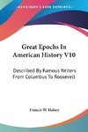 Great Epochs In American History V10