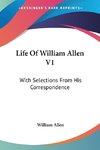 Life Of William Allen V1