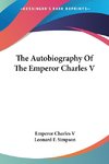 The Autobiography Of The Emperor Charles V