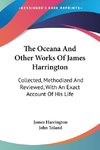 The Oceana And Other Works Of James Harrington