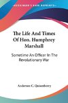 The Life And Times Of Hon. Humphrey Marshall