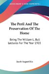 The Peril And The Preservation Of The Home