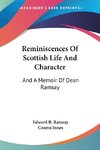 Reminiscences Of Scottish Life And Character