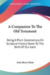 A Companion To The Old Testament