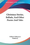 Christmas Stories, Ballads, And Other Poems And Tales