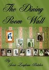The Dining Room Wall