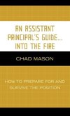 Assistant Principal's Guide . . . Into the Fire