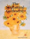 The Impractical Gardener ©
