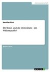 Der Islam und die Demokratie - ein Widerspruch ?