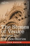 The Stones of Venice - Volume II