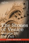 The Stones of Venice, Volume III