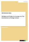 Hedging und Hedge Accounting von Net Investments in Foreign Entities