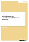 Benchmarking. Begriff, Ausgestaltungsmöglichkeiten und Beurteilung