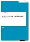 Richard Wagner  und Johann Wolfgang v. Goethe