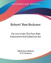 Roberts' Rate Reckoner