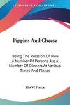 Pippins And Cheese