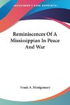 Reminiscences Of A Mississippian In Peace And War