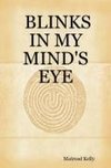 BLINKS IN MY MIND'S EYE
