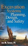 Excavation Systems Planning, Design, and Safety