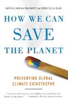 HOW WE CAN SAVE THE PLANET