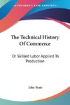 The Technical History Of Commerce