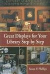 Great Displays for Your Library Step by Step