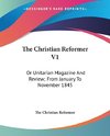 The Christian Reformer V1