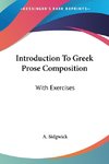 Introduction To Greek Prose Composition