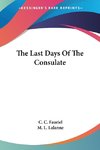 The Last Days Of The Consulate