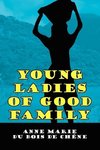 Young Ladies of Good Family