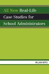 All New Real-Life Case Studies for School Administrators