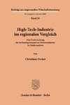 High-Tech-Industrie im regionalen Vergleich.