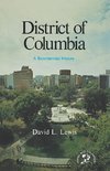 Lewis, D: District of Columbia - A Bicentennial History