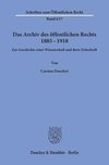 Das Archiv des öffentlichen Rechts 1885 - 1918.