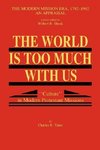 The World Is Too Much With Us: Culture in Modern Protestant Missions
