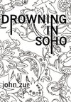 Drowning in Soho