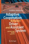Adaptive Cooperation between Driver and Assistant System
