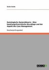 Soziologische Systemtheorie - Eine handlungstheoretische Grundlage und der Aspekt des Case Management