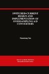 Switched-Current Design and Implementation of Oversampling A/D Converters