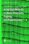 Analytical Methods in Wood Chemistry, Pulping, and Papermaking