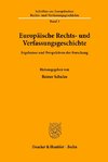 Europäische Rechts- und Verfassungsgeschichte.