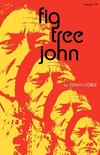 Corle, E: Fig Tree John