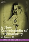 A New Encyclopedia of Freemasonry, Volume II