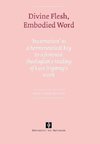Divine Flesh Embodied Word