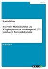 Wahlweise Multikulturalität. Die Wahlprogramme zur Bundestagswahl 2002 zum Aspekt der Multikulturalität
