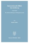 Internationale Ethik. Eine Einführung.