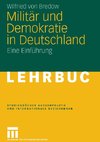 Militär und Demokratie in Deutschland