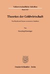 Theorien der Geldwirtschaft.