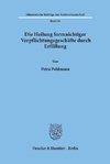 Die Heilung formnichtiger Verpflichtungsgeschäfte durch Erfüllung.