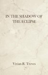 In the Shadow of the Eclipse